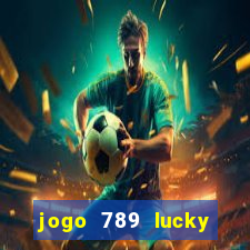 jogo 789 lucky paga mesmo